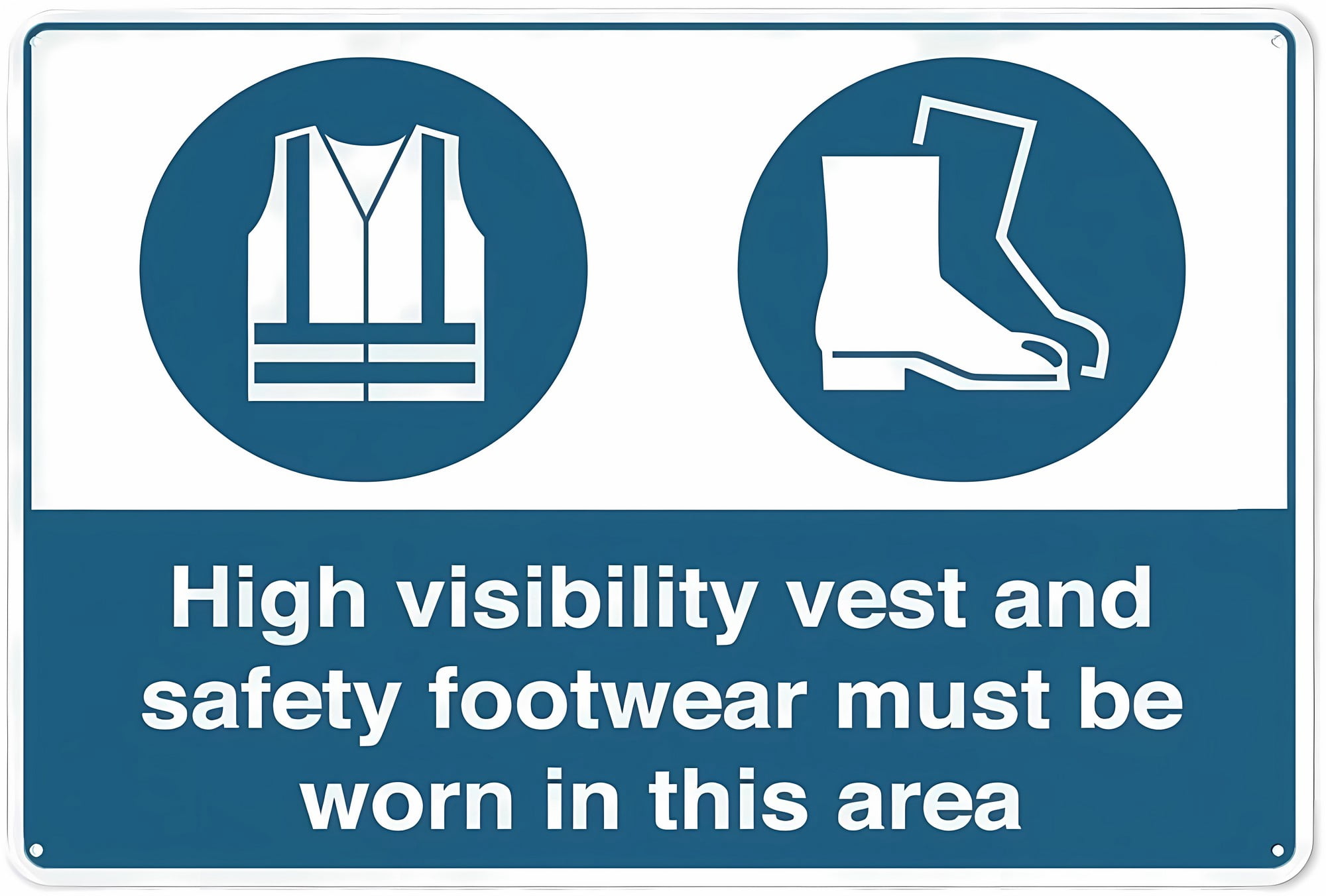 High Visibility Vest and Safety Footwear Must Be Worn Sign - 8"x12" UV ...