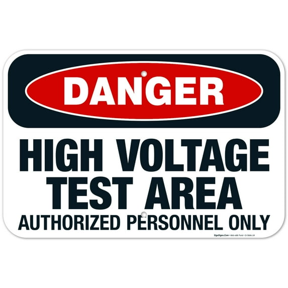 High Voltage Test Area Authorized Personnel Only Sign, OSHA Danger Sign, 12x18 Aluminum