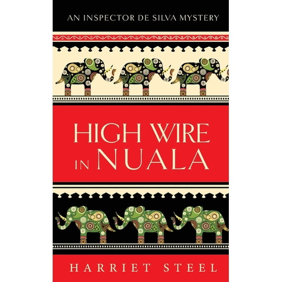Inspector de Silva Mysteries: High Wire in Nuala (Paperback)