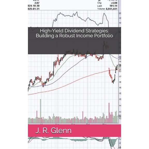 The Dividend Income Blueprint High-Yield Dividend Strategies: Building a Robust Income Portfolio, (Paperback)