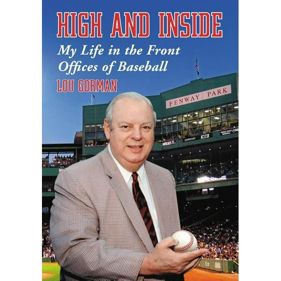 High and Inside: My Life in the Front Offices of Baseball, (Paperback)