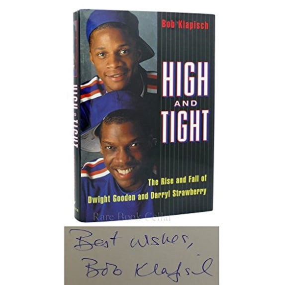 Pre-Owned High and Tight:: The Rise and Fall of Dwight Gooden and Darryl Strawberry (Hardcover) 0679448993 9780679448990