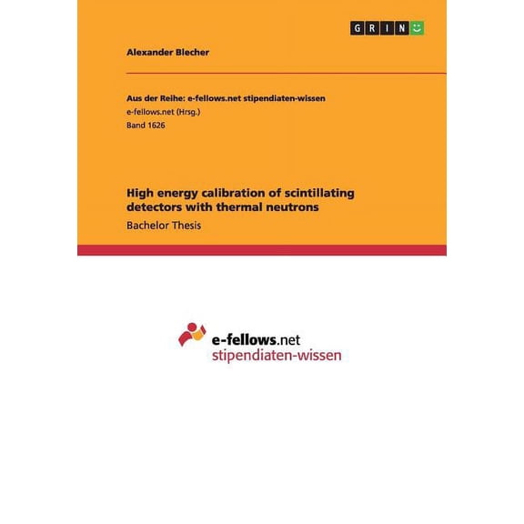High energy calibration of scintillating detectors with thermal neutrons (Paperback)