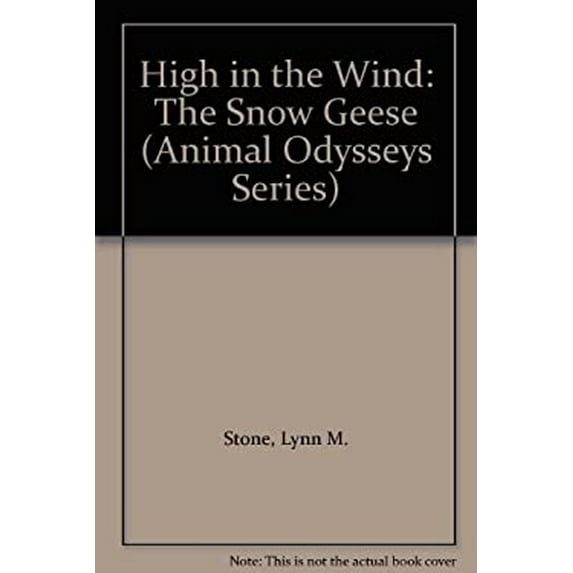Pre-Owned High in the Wind : The Snow Geese (Library Binding) 9780865931046