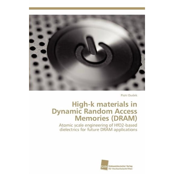 High-k materials in Dynamic Random Access Memories (DRAM) (Paperback)