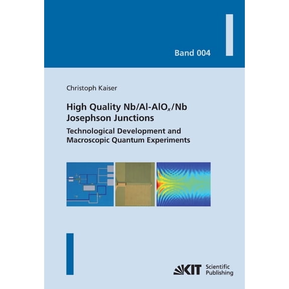 High quality Nb/Al-AlOx/Nb Josephson junctions: technological development and macroscopic quantum experiments (Paperback)