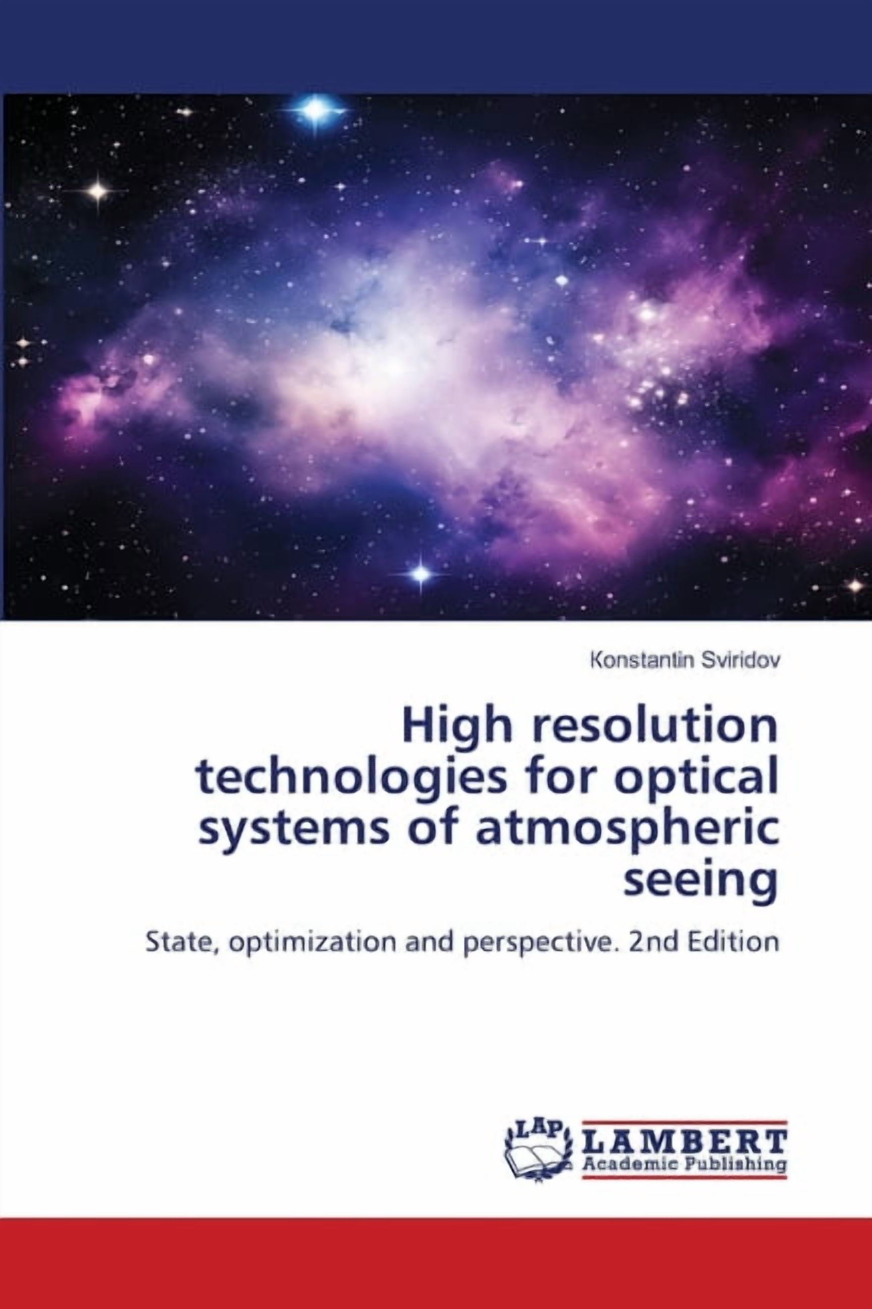High resolution technologies for optical systems of atmospheric seeing ...