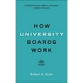 thumbnail image 1 of Higher Ed Leadership Essentials How University Boards Work: A Guide for Trustees, Officers, and Leaders in Higher Education, (Paperback), 1 of 1