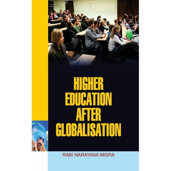 Higher Education After Globalisation (Hardcover)
