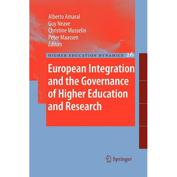 Higher Education Dynamics European Integration and the Governance of Higher Education and Research, Book 26, (Paperback)