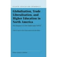 thumbnail image 1 of Higher Education Dynamics Globalisation, Trade Liberalisation, and Higher Education in North America: The Emergence of a New Market Under Nafta?, Book 4, (Hardcover), 1 of 1