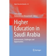 Higher Education Dynamics Higher Education in Saudi Arabia Achievements, Challenges and Opportunities, Book 40, Paperback