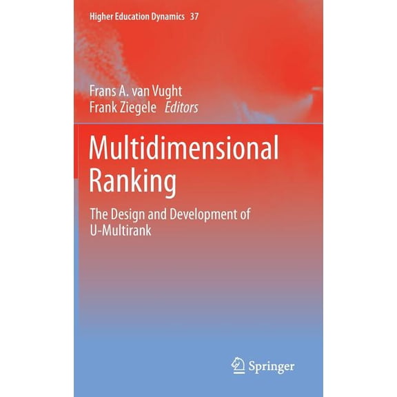 Higher Education Dynamics: Multidimensional Ranking: The Design and Development of U-Multirank (Hardcover)