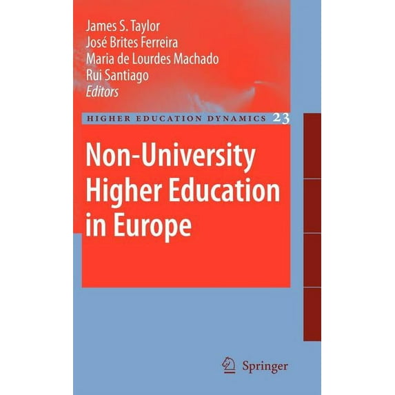 Higher Education Dynamics Non-University Higher Education in Europe, Book 23, (Hardcover)