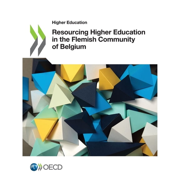 Resourcing Higher Education in the Flemish Community of Belgium, (Paperback)