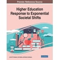thumbnail image 1 of Higher Education Response to Exponential Societal Shifts (Paperback), 1 of 1