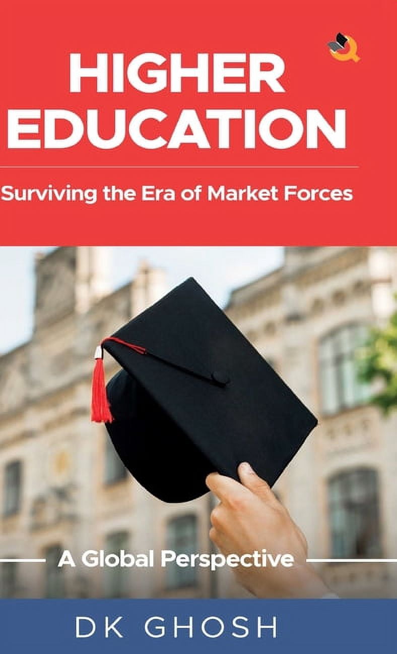 Higher Education: Surviving the Era of Market Forces - A Global Perspective, (Hardcover)