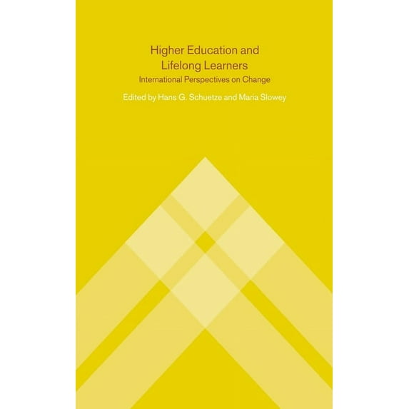 Higher Education and Lifelong Learning: International Perspectives on Change, (Hardcover)