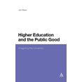 thumbnail image 1 of Higher Education and the Public Good: Imagining the University, (Hardcover), 1 of 1