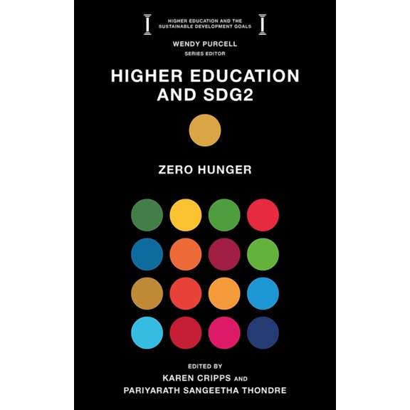 Higher Education and the Sustainable Dev Higher Education and Sdg2: Zero Hunger, (Paperback)