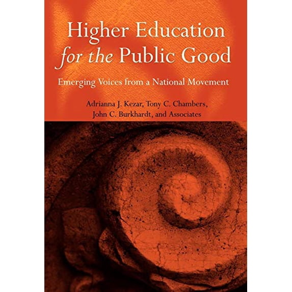 Pre-Owned Higher Education for the Public Good: Emerging Voices from a National Movement, 9780787973827, 0787973823, Hardcover, 1 edition