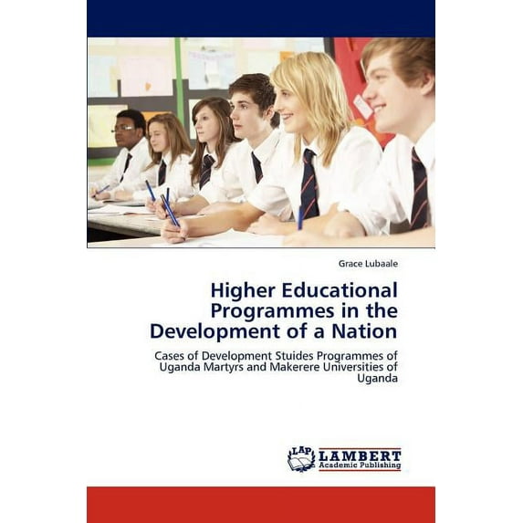 Higher Educational Programmes in the Development of a Nation (Paperback)