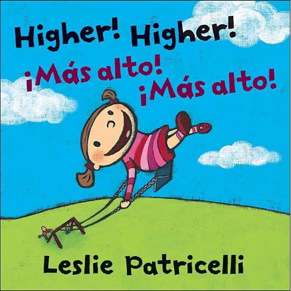 Higher! Higher! Mas Alto! Mas Alto! (Board book)