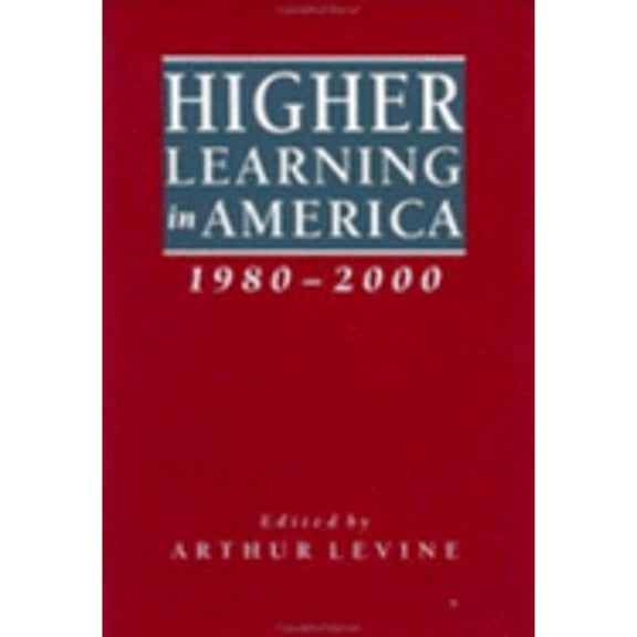 Pre-Owned Higher Learning in America, 1980-2000 (Hardcover) 9780801844577