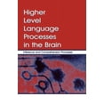 thumbnail image 1 of Higher Level Language Processes in the Brain: Inference and Comprehension Processes, (Paperback), 1 of 1