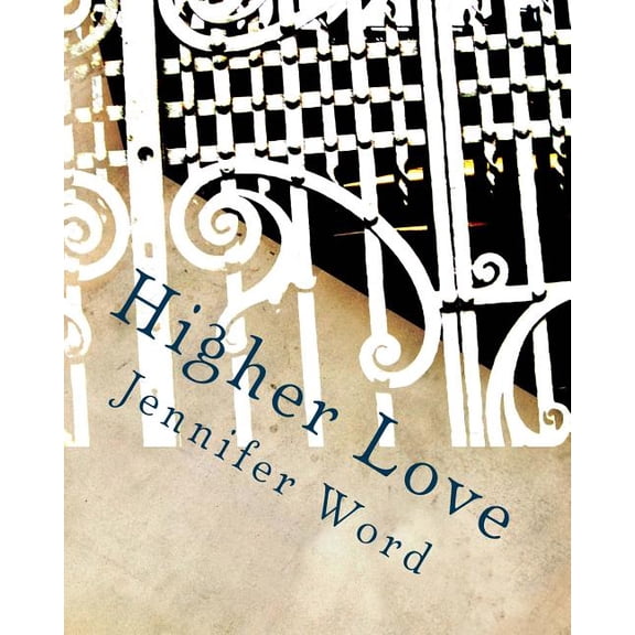 Higher Love (Paperback)