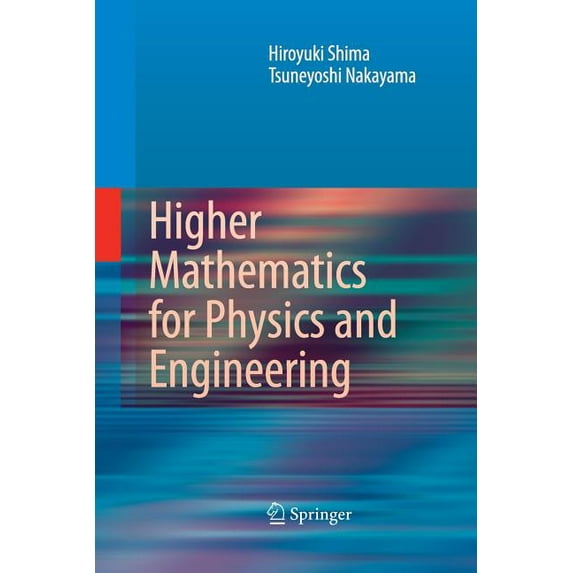 Higher Mathematics for Physics and Engineering, (Paperback)