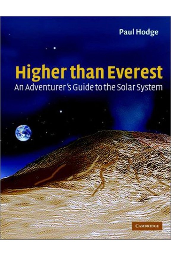 Pre-Owned Higher Than Everest: An Adventurer's Guide to the Solar System (Hardcover) by Paul Hodge