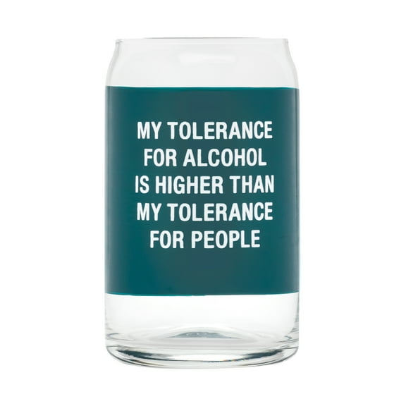 Higher Than My Tolerance For People Green 16.9 ounce Libbey Beer Can Glass
