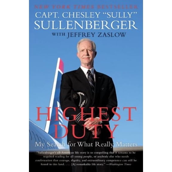 Highest Duty: My Search for What Really Matters