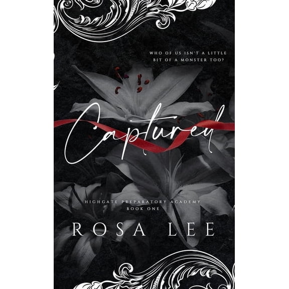 Highgate Preparatory Academy Captured: A Dark Forced Proximity Academy Romance, Book 1, (Hardcover)
