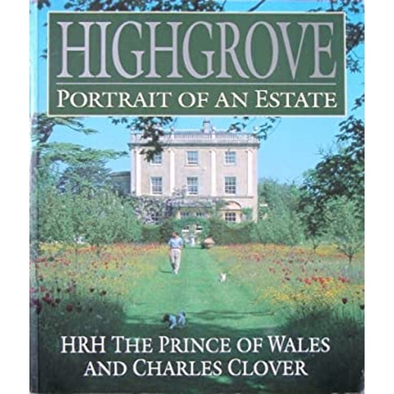 Pre-Owned Highgrove: Portrait of an Estate (Paperback) 0297833472 9780297833475