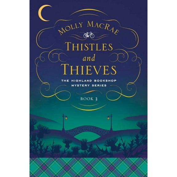 Highland Bookshop Mystery Series: Thistles and Thieves : The Highland Bookshop Mystery Series: Book 3 (Hardcover)