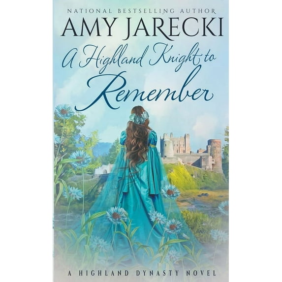 Highland Dynasty A Highland Knight to Remember, Book 2, (Paperback)