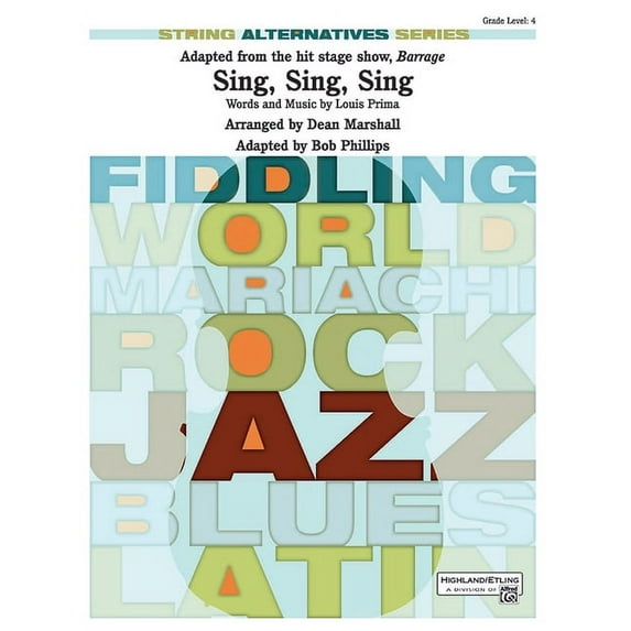 Highland/Etling String Alternatives: Sing, Sing, Sing (Adapted from the Stage Show Barrage): Conductor Score & Parts (Paperback)