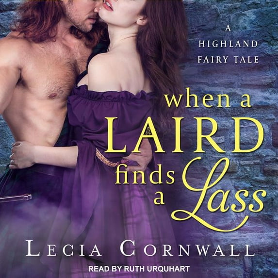 Highland Fairytale: When a Laird Finds a Lass (Audiobook)