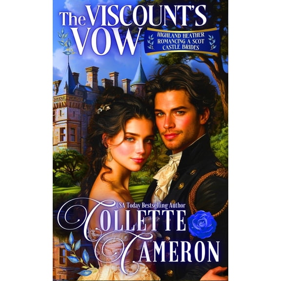 Highland Heather Romancing a Scot: Castl The Viscount's Vow, Book 1, (Paperback)
