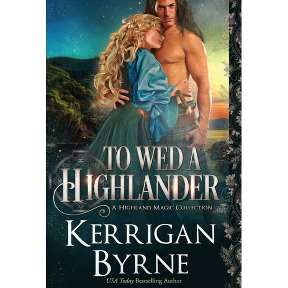 Highland Magic To Wed a Highlander, Book 3, (Hardcover)