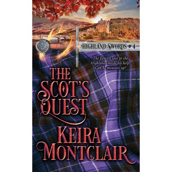 Highland Swords The Scot's Quest, Book 4, (Paperback)