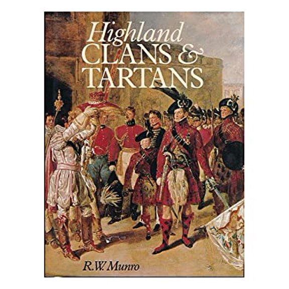 Pre-Owned Highland clans and tartans (Hardcover) 070640498X 9780706404982