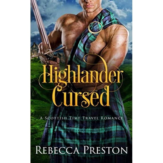Pre-Owned Highlander Cursed: A Scottish Time Travel Romance (Highlander In Time) Paperback