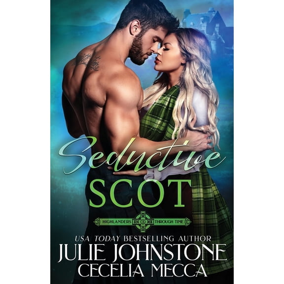 Highlanders Through Time Seductive Scot, Book 3, (Paperback)