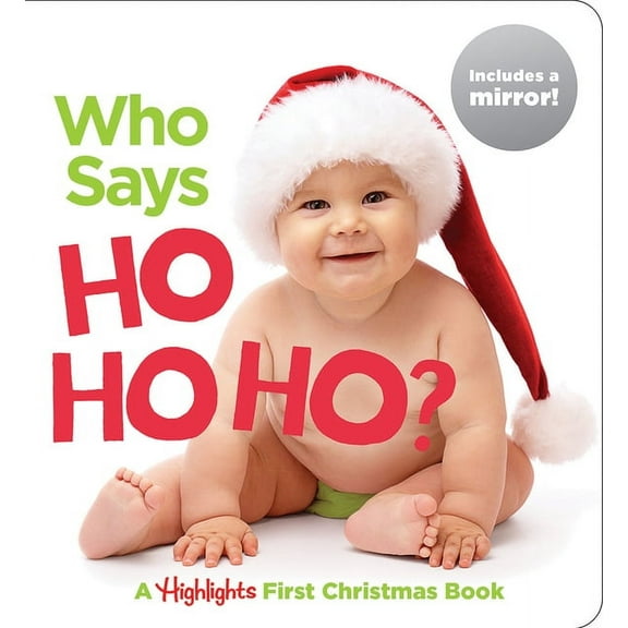 Highlights Baby Mirror Board Books Who Says Ho Ho Ho?: Christmas Board Book for Babies to Spark Early Reading, Perfect Toddler Christmas Gift or Christmas , (Board Book)