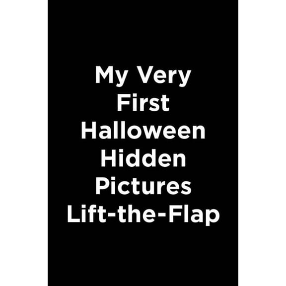 Highlights Baby's First Puzzle Book My Very First Halloween Hidden Pictures Lift-The-Flap, (Board Book)