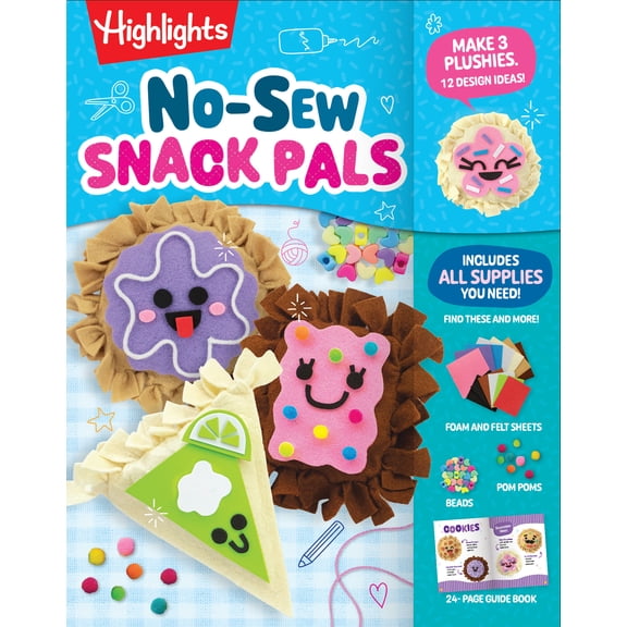 No-Sew Snack Pals: No-Sew Felt Craft Kit for Kids with All Supplies Included, Make Kawaii Snack Pillows with Felt Food and Mini Craft Activities, Fun Gift for Kids (Hardcover)