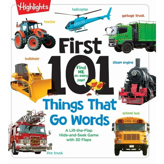Highlights First 101 Words First 101 Things That Go Words: Oversized Lift-The-Flap Board Book with 101 Vehicle Words, Colorful Photos and Interacti, (Board Book)